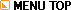 MENU TOP